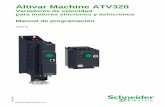 Altivar Machine ATV320 - schneider-electric.com · familiarizado con el contenido de este manual y el resto de documentación pertinente de este producto, ... • No toque los componentes