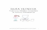 GUÍA CLÍNICA - Psicopediapsicopedia.org/wp-content/uploads/2014/05/guia-clinica-toc-infant... · sináptico dentro de los ganglios basales y también actúa en los receptores 5HT