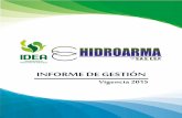 INFORME DE GESTIÓN HIDROARMA VIGENCIA 2015 finalhidroarma.com/wordpress/wp-content/uploads/2016/04/INFORME_DE... · NELSON DAVID OSORIO ARBOLEDA ... AGE presentó una serie de solicit