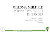 Mieloma Múltiple: Perspectiva para el Internista - … · Complicaciones del tratamiento. Mieloma múltiple: Perspectiva para el Internista - Fabián Sanabria ... •Causada por