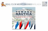 dossier club mediterraneo SEMANA NAUTICA · La ubicación del que es el Club náutico más antiguo de España siempre ha estado ... El Real Club Mediterráneo en su afán por el fomento