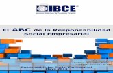 El ABC Social Empresarial - rsebolivia.org · El ABC de la Responsabilidad Social Empresarial Responsabilidad Social Empresarial Mayo 2013 ... Liderazgo e influencia social, Participación