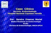 Caso Clínico - endocrinoperu.org Clinico Mayo 2013 Sindrome de... · Quemaduras Pérdidas Embolia pulmonar Taponamiento cardiaco Neurogénico Neumotórax Séptico Anafiláctico Insuf.