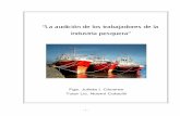 “La audición de los trabajadores de la industria pesquera” · 11.1 Anamnesis.....98 12 Bibliografía.....102 - 5 - 1: Introducción . 1.1 Fundamentación - 6 - La industria pesquera