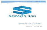 Manual de Usuario - Somos360 · electrónico se harán desde el email por defecto de Somos360, sin embargo, si rellenamos este apartado (que es opcional), los emails que se envíen