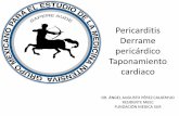Pericarditis Derrame pericárdico Taponamiento cardiaco · • La pericarditis crónica (> 3 meses) incluye las formas efusivas (inflamatorias o hidropericardio en la insuficiencia