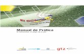 Manual de Prática - bivica.orgbivica.org/upload/juego-paz.pdf · (Manual de Juego y Manual de Multiplicadores), como la reorientación realizada con los equipos nacional y regional