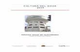 CULTURA DEL AGUA 2015 - capa.gob.mx Anual C.A 2015.pdf · tecnológica y de cultura ambiental; que contribuya a la divulgación de conocimientos dirigidos a favorecer la protección