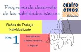 Fichas de Trabajo Individualizado - …aulasptmariareinaeskola.es/app/download/15375643/1Habilidades... · Programa de Desarrollo de habilidades básicas. Cuadernillo de trabajo.