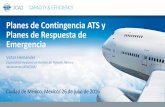 Planes de Contingencia ATS y Planes de Respuesta … · Suministro ATS en el espacio aéreo sobre alta mar o en el espacio aéreo delegado Suministro del estado de la información