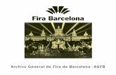 Archivo General de Fira de Barcelona AGFB - …media.firabcn.es/content/institucional/Guia Arxivo General_cast.pdf · otros fondos de ferias contemporáneas celebradas en Barcelona: