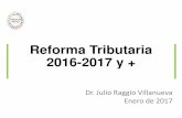 Reforma Tributaria 2016 -2017 y - Colegio de … · DOMICILIO PROCESAL ELECTRÓNICO Cuando de acuerdo a lo establecido por resolución de superintendencia, en el caso de procedimientos