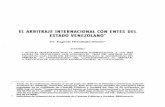 EL ARBITRAJE INTERNACIONAL CON ENTES DEL ESTADO VENEZOLANO'acienpol.msinfo.info/bases/biblo/texto/boletin/2009/BolACPS_2009... · el arbitraje internacional con entes del estado venezolano'