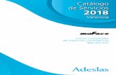 Catálogo de Servicios Valencia - muface.es · Catálogo de Servicios 2018 902 200 200 91 919 18 98 93 518 10 80  Este libro está impreso en papel …