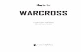 Marie Lu WARCROSS - Nocturna Ediciones · Una versión anterior de esta historia describía por error ... delincuentes de poca monta como Martin Hamer, ... Debajo de él está el