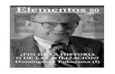 Elementos Nº 80. HUNTINGTON - elmanifiesto.comfotosdeldia\Elementos Nº 80... · ... el ensayo de Francis Fukuyama sobre El Fin de la Historia. ... hombre y su tesis, ... en el Fin