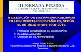 UTILIZACIÓN DE LOS ANTIMICROBIANOS EN LOS …pirasoa.iavante.es/pluginfile.php/320/mod_resource/content/1/EPINE... · versión del protocolo EPPS 1. PRINCIPALES CARACTERÍSTICAS