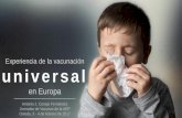 Presentación de PowerPoint - vacunasaep.orgvacunasaep.org/sites/vacunasaep.org/files/joviedo17-m2-3_universal.pdf · Experiencia de la vacunación universal en Europa ... Ningún
