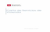 Carta de Servicios de Vivienda - ajuntament.barcelona.catajuntament.barcelona.cat/transparencia/sites/default/files/habitat... · alquiler, la rehabilitación socialmente proactiva