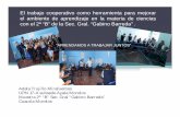 El trabajo cooperativo como herramienta para mejorar …upnmorelos.edu.mx/2013/documentos_descarga_2013/... · • Díaz Barriga Frida, “Estrategias docentes para un aprendizaje