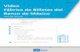 Video Fábrica de Billetes del Banco de Méxicoeduca.banxico.org.mx/pdfs/sep/{04644D09-CD55-7A55... · • Y ahora… ¿qué hago? - Logística de la actividad ... Antes de iniciar