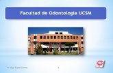 Facultad de Odontología UCSM - MEDICINA … · Facultad de Odontología UCSM Dr. Hugo Tejada Pradell 1. ... Labio, paladar, encías, dedos de la mano reactivación resolución Huésped: