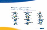 Doce lecciones sobre Europa - servicios.elcorreo.comservicios.elcorreo.com/especiales/ue-50-aniversario/pdf/04-12... · por Pascal Fontaine Unión Europea Documentación europea.