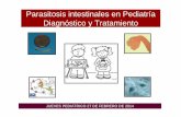 Parasitosis intestinales en Pediatría (1) - sepexpal.org · Parasitosis intestinales en Pediatría Diagnóstico y Tratamiento JUEVES PEDIÁTRICO 27 DE FEBRERO DE 2014. Parásitos