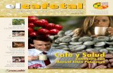 Café y Salud - portal.anacafe.orgportal.anacafe.org/Portal/Documents/Magazines/2007-08/68/El Cafetal... · La cita es el 23 y 24 de julio ... con el respaldo financiero de la Agencia