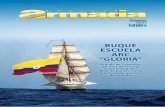 BUQUE ESCUELA ARC “GLORIA” - armada.mil.co · insignia ARC Gloria en su aniversario número 50, orgullo de Colombia, embajador por los ... neros y cazadores de focas comenzaron