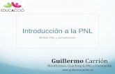 Introducción a la PNL - cerveto.com€¦La PNL es el estudio de la experiencia humana, y de cómo a través de los sentidos y del significado que ... Fundamentos teóricos de la PNL