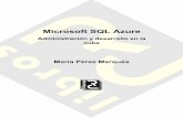 Microsoft SQL Azure - RC Libros · probadas de Windows Server y SQL ... usuario continúa administrando las bases de ... Base de datos de SQL Azure admite muchos tipos de datos de