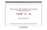 NIF C 4 INVENTARIOS - Consejo Mexicano de Normas de ... · La NIF C-4 establece que el costo de producción de los inventarios debe incluir, sin excepción alguna, todos los costos