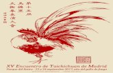 XV Encuentro de Taichichuan de Madrid Parque del … · Domingo 24, Exhibiciones Círculo del Retiro de Tai Chi Chuan - Forma 36 Chen de Tian Xiuchen, Espada 57 Chen ... Tabla de