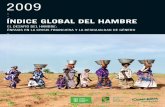 ÍNDICE GLOBAL DEL HAMBRE 2009 · volátiles de los alimentos combinados con una ... plenamente el impacto de las recientes alzas en los precios de los ali-mentos y la energía o