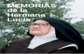 MEMORIAS de la Hermana Lucía - pastorinhos.com · recogido en este primer volumen todo el Mensaje de Fátima. Las cuatro primeras “Memorias”, además de las apariciones del Ángel