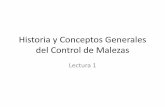 Historia y Conceptos Generales del Control de Malezaspassel.unl.edu/Image/Robles VazquezWilfredo1129928587/Historia.pdf · –Mejorar producción del cultivo –Aumentar la calidad