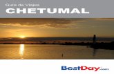 Guía de Viajes CHETUMAL - images.bestday.com · con sus fiestas y tradiciones, ... los Mayas, reflejada en las costumbres, el lenguaje y la gastronomía. Una bahía de encanto insólito