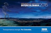 INFORME DE GESTIÓN2015 - intercolombia.com · INFORME DE GESTIÓN 2015- SNTESIS 2 Sostenibilidad empresarial Servicio conﬁable, disponible y seguro Proyectos con calidad, costo
