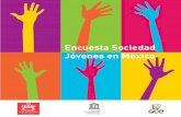 Encuesta Sociedad Jóvenes en México · va edición de la Encuesta Nacional Gobierno, Sociedad y Política de Gabinete de Comuni- ... vehículo de movilidad social, y qué tanto