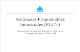 Autómatas Programables Industriales (PLC's)wikifab.dimf.etsii.upm.es/wikifab/images/2/2a/01PLC_s08.pdf · 2011-06-03 · Tipos de lazos. SISTEMA MECATRONICO. SISTEMA. MECATRONICO.