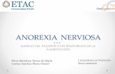 ANOREXIA NERVIOSA - …instruccionnutricional.weebly.com/uploads/9/0/8/4/9084058/anorexia... · identificar los signos y sintomas de trastorno, para ... • Las causas de la anorexia