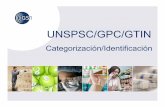 UNSPSC/GPC/GTIN - GS1 Costa Rica · implementación de la trazabilidad y visibilidad de los productos en todo momento y en tiempo real, por medio de la automatización de los procesos,