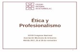 Ética y Profesionalismo - ama.org.mx · • Tampoco intenta establecer y determinar lo que es ... meta presentar una lista de derechos y obligaciones. • Solamente es normativa