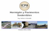 10 - Hormigón y Pavimentos sosteniblespavimentosurbanos.icpa.org.ar/publico/Jornada-ICPA/11 - Hormigón y... · materiales, mezclado y transporte , los que requieren moderados consumos