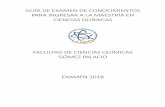 GUÍA DE EXAMEN DE CONOCIMIENTOS PARA … · FACULTAD DE CIENCIAS QUÍMICAS GÓMEZ PALACIO EXAMEN 2018. DIRECTORIO DE LA FACULTAD DR. VÍCTOR MANUEL RODRÍGUEZ GONZÁLEZ DIRECTOR
