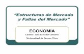 Estructuras de mercado y fallas del mercado[1]ecaths1.s3.amazonaws.com/ecosocial/595439263.estructuras de merc… · Ejemplos : servicios locales de teléfono (Telefónica en la zona