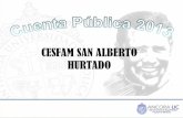 CESFAM SAN ALBERTO HURTADO - ssmso.cl · San Alberto Hurtado •Proyecto ANCORA – Fundación CESFAM (2007) •Trabajo Comunitario – Primer CDL (2008) •Implementación ChCC (2009)