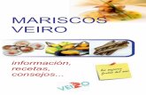 MARISCOS VEIROmariscosveiro.com/_movil/download_file/view/291/377.pdf · La mayor parte de los mariscos que comercializa Mariscos Veiro se ... El marisqueo se hace a pie o desde pequeñas