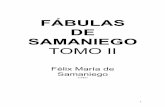 FÁBULAS DE SAMANIEGO - …bibliotecadigital.tamaulipas.gob.mx/archivos/descargas/31000001010.pdf · De los confusos pueblos apartado, ... Con milanos y halcones, Con la maldita serpentina